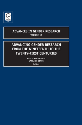 Advancing Gender Research from the Nineteenth to the Twenty-First Centuries - Segal, Marcia Texler (Editor), and Demos (Editor)