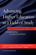 Advancing Higher Education as a Field of Study: In Quest of Doctoral Degree Guidelines - Commemorating 120 Years of Excellence