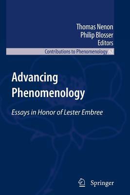 Advancing Phenomenology: Essays in Honor of Lester Embree - Nenon, Thomas (Editor), and Blosser, Philip (Editor)