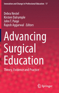 Advancing Surgical Education: Theory, Evidence and Practice