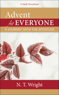 Advent for Everyone: A Journey with the Apostles: A Daily Devotional