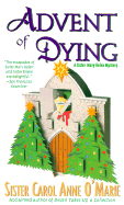 Advent of Dying - O'Marie, Carol Anne, Sister