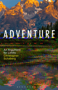 Adventure: An Argument for Limits
