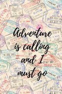 Adventure is calling and I must go: Unlined Notebook Blank Dotted Journal (6 x 9 inches) - 150 pages