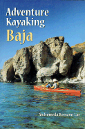 Adventure Kayaking: Baja - Romano-Lax, Andromeda