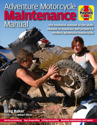 Adventure Motorcycle Maintenance Manual - Baker, Greg