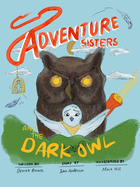 Adventure Sisters: and the Dark Owl