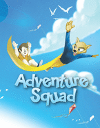 Adventure Squad: Flying