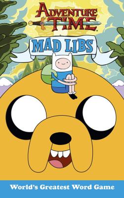 Adventure Time Mad Libs - Price, Roger (Creator), and Stern, Leonard (Creator)