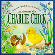 Adventure with Charlie Chick: An Interactive Pop-up Book