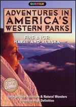 Adventures in America's Western Parks: Fire and Ice - Hawaii and Alaska