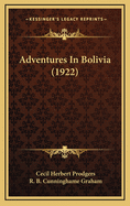 Adventures in Bolivia (1922)
