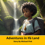 Adventures in If Land