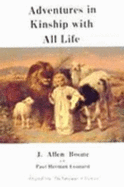 Adventures in Kinship with All Life - Boone, J Allen, and Leonardo, Bianca (Editor), and Leonard, Paul H