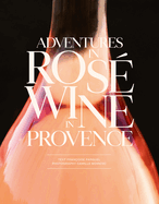 Adventures in Ros? Wine in Provence