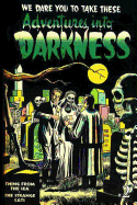 Adventures Into Darkness: Issue Two