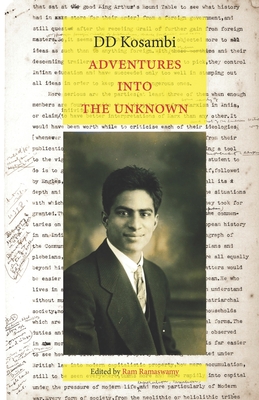 Adventures into the Unknown: Essays - Kosambi, D. D.