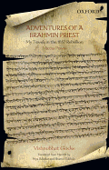 Adventures of a Brahmin Priest: My Travels in the 1857 Rebellion