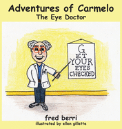 Adventures of Carmelo-The Eye Doctor