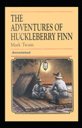 Adventures of Huckleberry Finn Annotated