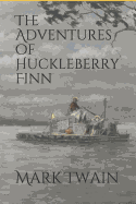 Adventures of Huckleberry Finn illustrated