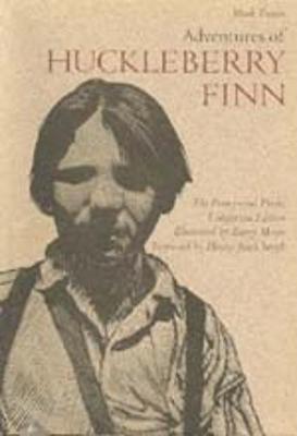 Adventures of Huckleberry Finn: (Pennyroyal / California Edition) - Twain, Mark, and Smith, Henry N (Foreword by)