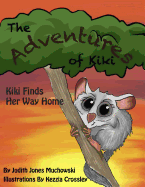 Adventures of Kiki: Kiki Finds Her Way Home