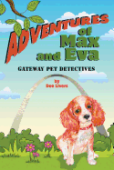 Adventures of Max and Eva: Gateway Pet Detectives