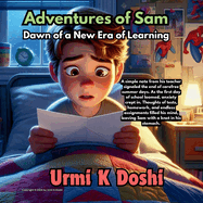 Adventures of Sam: Dawn of a New Era of Learning