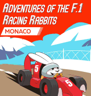 Adventures Of The F.1 Racing Rabbits Monaco