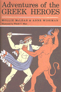 Adventures of the Greek Heroes - McLean, Mollie, and Wiseman, Anne