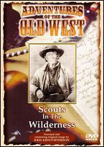 Adventures of the Old West: Scouts in the Wilderness