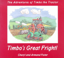 Adventures of Timbo the Tractor: Timbo's Great Fright!