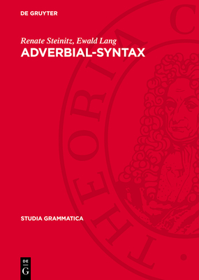 Adverbial-Syntax - Steinitz, Renate, and Lang, Ewald