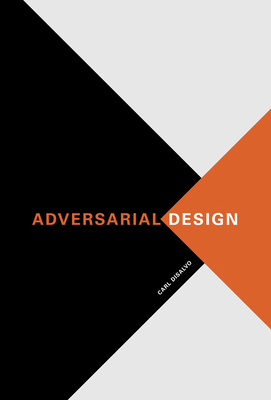 Adversarial Design - DiSalvo, Carl