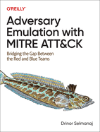 Adversary Emulation with Mitre Att&ck: Bridging the Gap Between the Red and Blue Teams