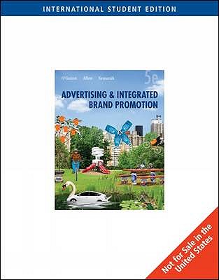 Advertising and Integrated Brand Promotion, International Edition - O'Guinn, Thomas, and Allen, Chris, and Semenik, Richard