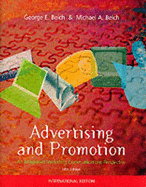 Advertising and Promotion: An Integrated Marketing-Communications Approach - Belch, George E., and Belch, Michael A.