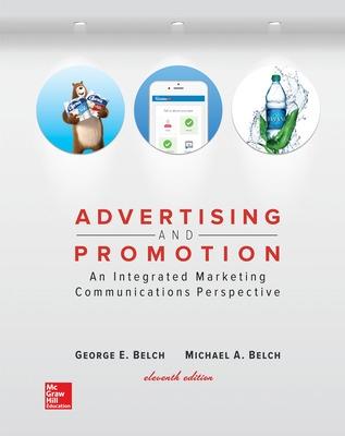 Advertising and Promotion: An Integrated Marketing Communications Perspective - Belch, George, and Belch, Michael