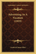 Advertising as a Vocation (1919)