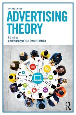 Advertising Theory - Rodgers, Shelly (Editor), and Thorson, Esther (Editor)