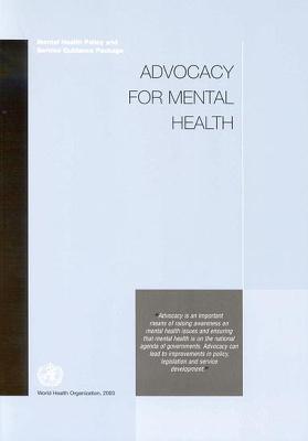 Advocacy for Mental Health - Who, and World Health Organization