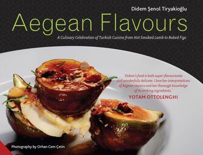 Aegean Flavours - Zenol Tiryakioglu, Didem