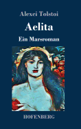 Aelita: Ein Marsroman