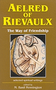 Aelred of Rievaulx: The Way of Friendship