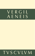 Aeneis: Lateinisch - Deutsch