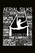 Aerial Silks Notebook: : Aerialist Practice Writing Diary Ruled Lined Pages Book 120 Pages 6 x 9 Gift for aerial silk aerial hoop