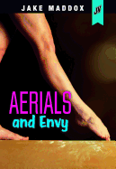 Aerials and Envy