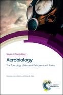 Aerobiology: The Toxicology of Airborne Pathogens and Toxins