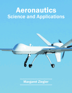 Aeronautics: Science and Applications